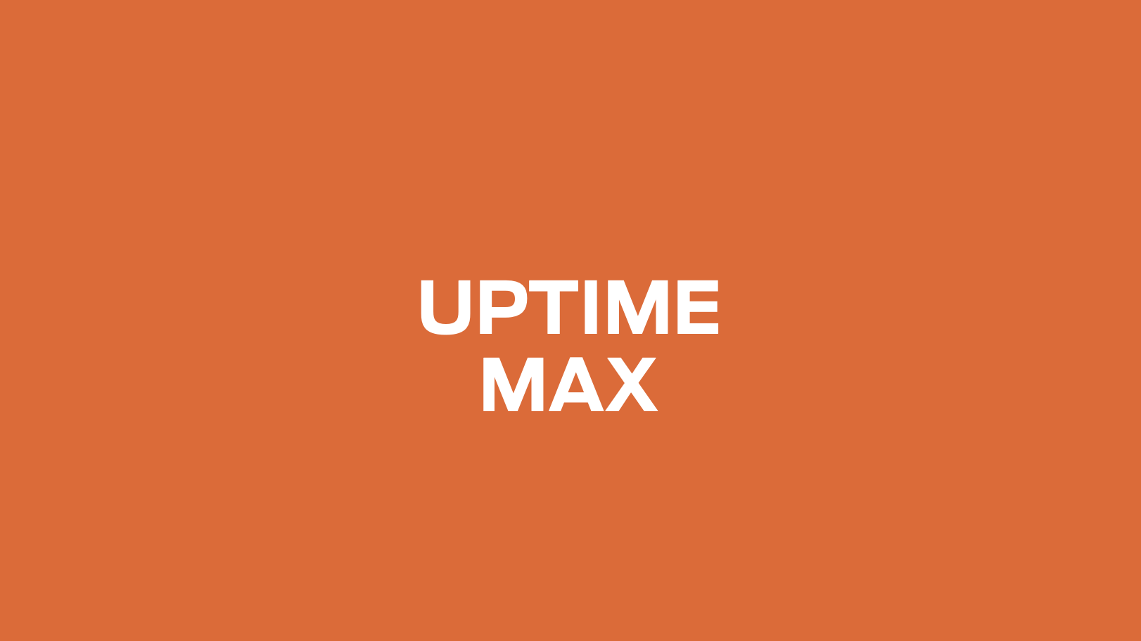 UPTIME MAX